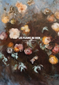 Exposition &quot;Les Fleurs du Bien&quot; d&#039;Isabelle Delannoy, artiste peintre