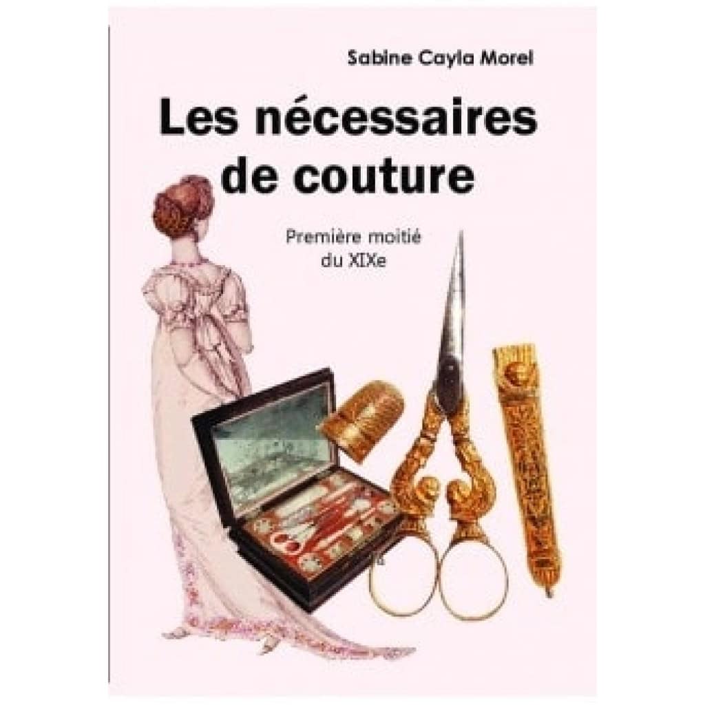 NECESSAIRE COUTURE D’EPOQUE PREMIER EMPIRE, c. 1810 | Biron NECESSAIRE COUTURE D’EPOQUE PREMIER EMPIRE, c. 1810 